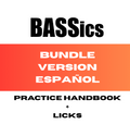 BUNDLE! BASSIcs I PRACTICE HANDBOOK + LICKS (ESPAÑOL)